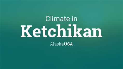 Climate & Weather Averages in Ketchikan, Alaska, USA