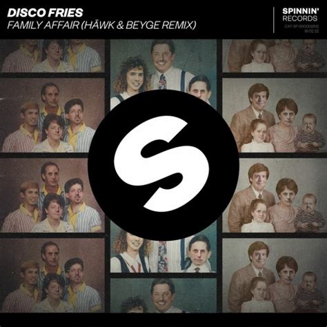 Stream Disco Fries - Family Affair (HÄWK & Beyge Remix) by Spinnin ...