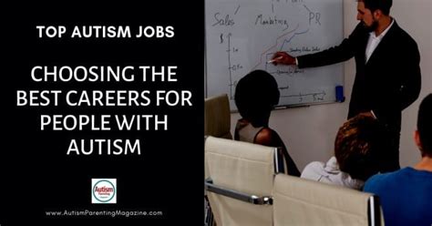 Top Autism Jobs: Choosing the Best Careers for People With Autism - Autism Parenting Magazine