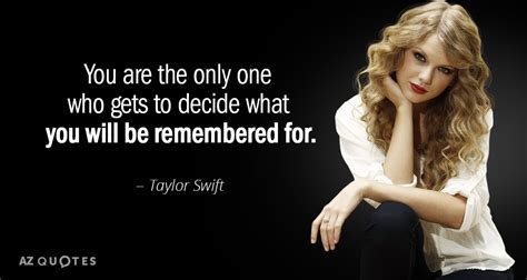 TOP 25 QUOTES BY TAYLOR SWIFT (of 909) | A-Z Quotes