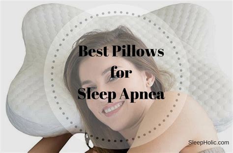 Best Pillow for Sleep Apnea Reviews - The Sleep Holic