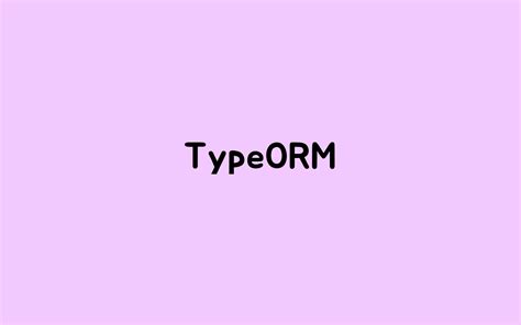 TypeORM