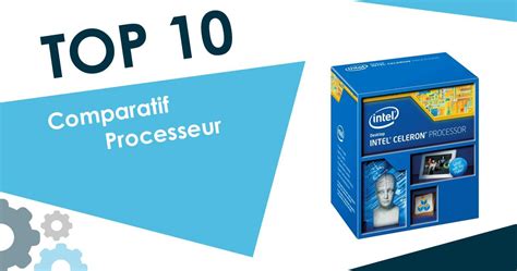 Meilleur processeur 2024 : Top 10 et Comparatif