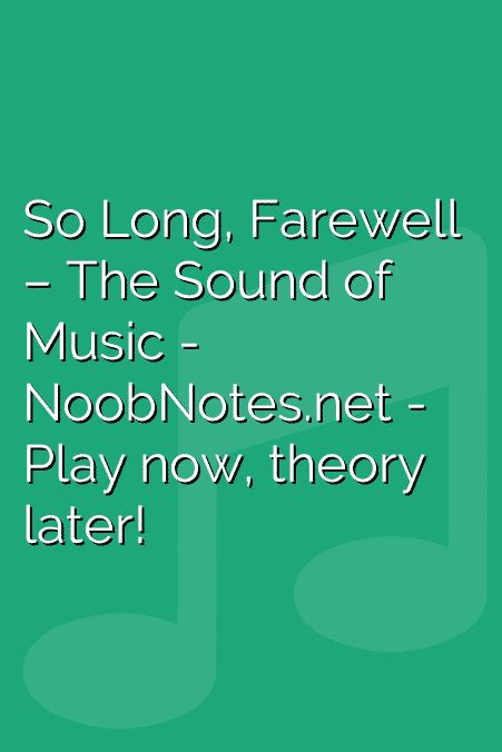 So Long, Farewell – The Sound of Music letter notes for beginners ...