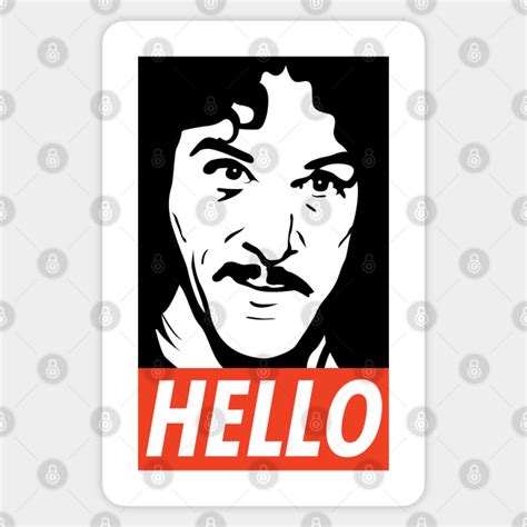 Hello Inigo Montoya - The Princess Bride - Sticker | TeePublic