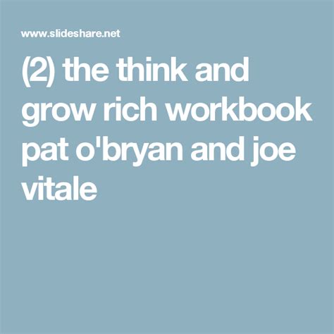 (2) the think and grow rich workbook pat o'bryan and joe vitale | Joe vitale, Think and grow ...