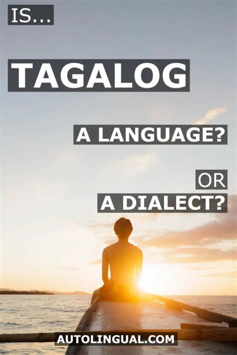 Is Tagalog A Language Or A Dialect? The Answer Is Clear | AutoLingual ...