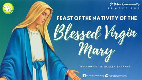 The Feast of the Nativity of the Blessed Virgin Mary - YouTube