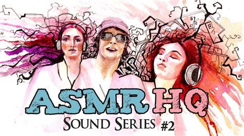 ASMR Video – Binaural Sound Series #2