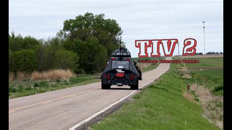 TIV 2 - Tornado Intercept Vehicle | Storm Chasing Season Gearing up for Tornado Alley - YouTube