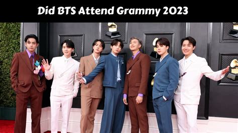 Did BTS Attend Grammy 2023