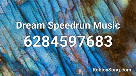 Dream Speedrun Music Roblox ID - Roblox music codes