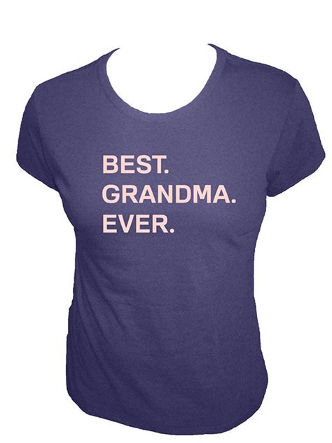 Best Grandma Ever Womens Tshirt Grandma Womens Shirt Gift