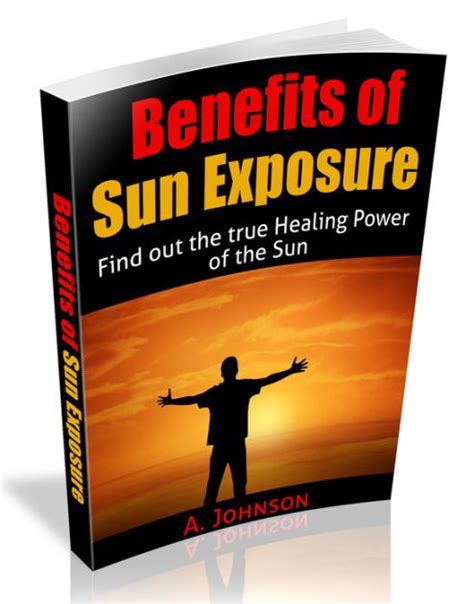 Benefits Of Sun Exposure by A. Johnson | eBook | Barnes & Noble®