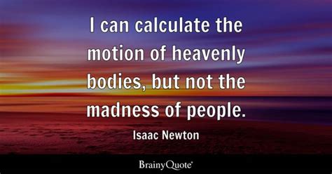 Isaac Newton Quotes - BrainyQuote