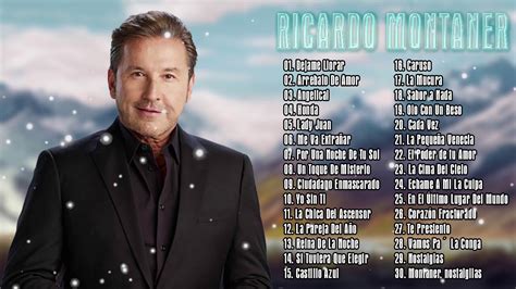 RICARDO MONTANER SUS MEJORES ÉXITOS ROMÁNTICAS - CANCIONES DE AMOR DE RICARDO MONTANER - YouTube