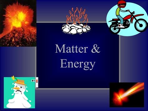 Matter and Energy Introduction Lessons