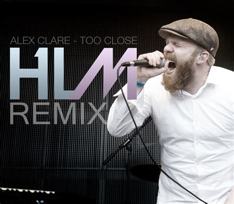 Alex Clare - Too Close (HLM Remix) | Your Music Radar