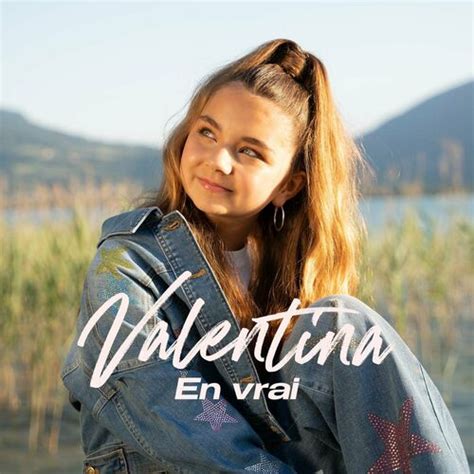 Valentina - En vrai : chansons et paroles | Deezer