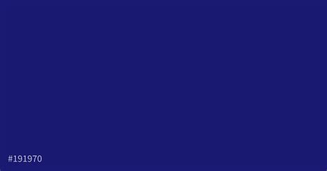 Midnight Blue #191970 Hex Color (Shades & Complementary Colors)