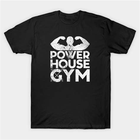 Powerhouse Gym - Gym - T-Shirt | TeePublic