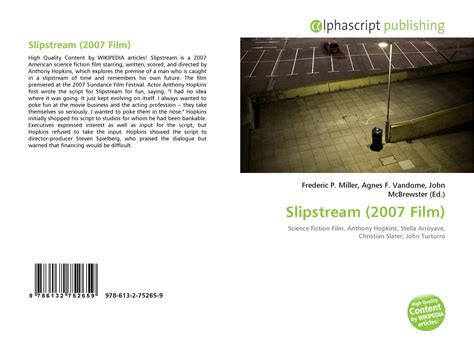 Slipstream (2007 Film), 978-613-2-75265-9, 613275265X ,9786132752659