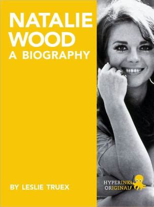 Natalie Wood: A Biography by Leslie Truex | NOOK Book (eBook) | Barnes ...