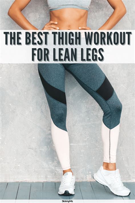 The Best Thigh Workout for Lean Legs in 2022 | Lean leg workout, Thigh ...