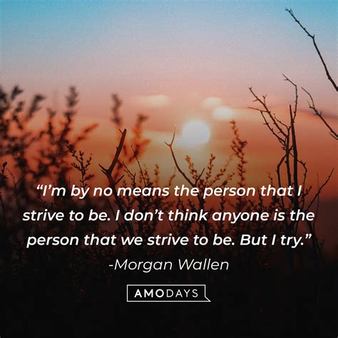 43 Inspiring Morgan Wallen Quotes to Live By