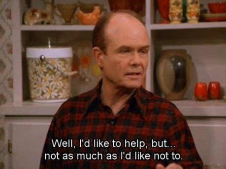 Best Red Foreman Quotes. QuotesGram