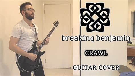 Breaking Benjamin - Crawl (Guitar Cover) - YouTube