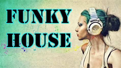 FUNKY HOUSE 178 - YouTube