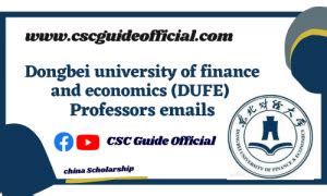 Dongbei university of finance and economics Professors Emails | DUFE Faculty CSC Guide Official ...