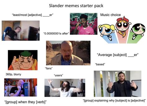 Slander memes starter pack - 9GAG