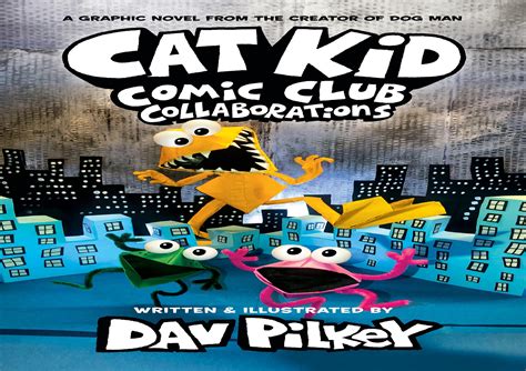 Cat Kid Comic Club: Collaborations (Cat Kid Comic Club, #4) by Philip M Navarro - Issuu