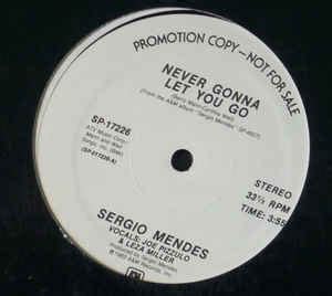 Sergio Mendes* - Never Gonna Let You Go (1983, Vinyl) | Discogs