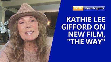 Kathie Lee Gifford Discusses Her New Movie, "The Way" | EWTN News Nightly - YouTube