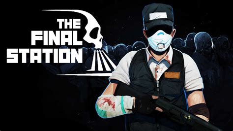 Survive the Apocalypse on a Train in The Final Station | Vamers