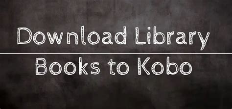 Download Library Books to Kobo eReader