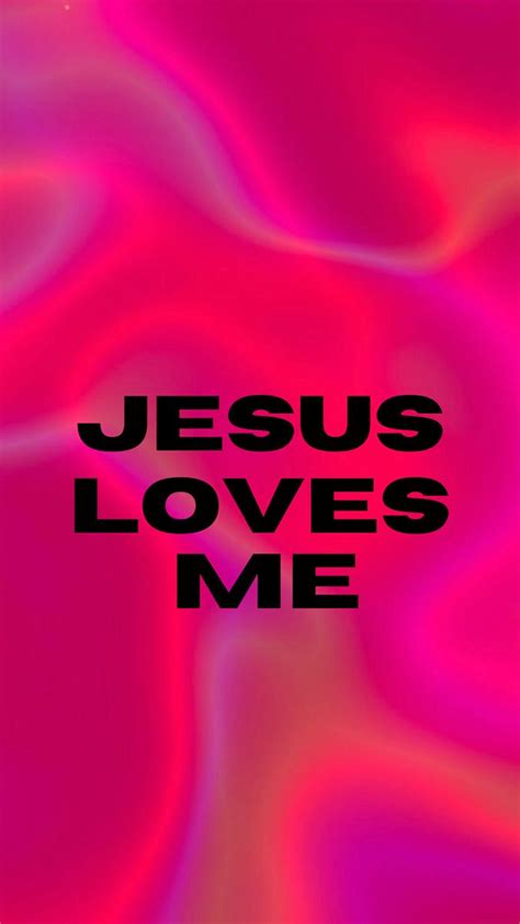 Jesus Loves Me Wallpaper