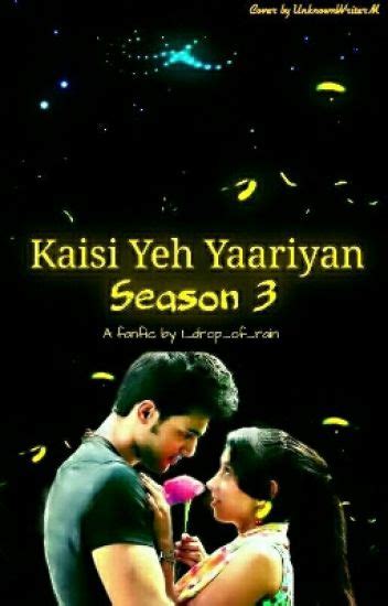 Kaisi yeh Yaariyan Season 3 - Rohini Karmakar - Wattpad