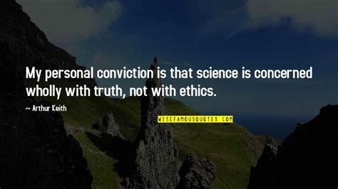 Ethics In Science Quotes: top 23 famous quotes about Ethics In Science