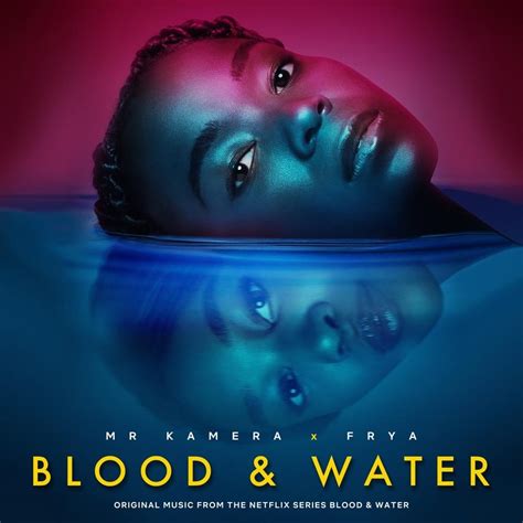 FRYA – Blood & Water (Theme Song from the Netflix Series) Lyrics ...