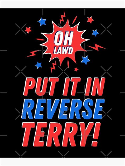 " Put It In Reverse Terry - Back It Up 4th of July Meme - Back It Up ...