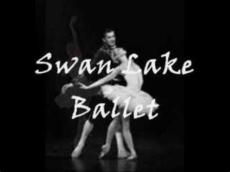 Swan Lake Ballet (Music) - YouTube | Ballet music, Swan lake ballet ...