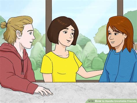 11 Ways to Handle Unreliable Friends - wikiHow