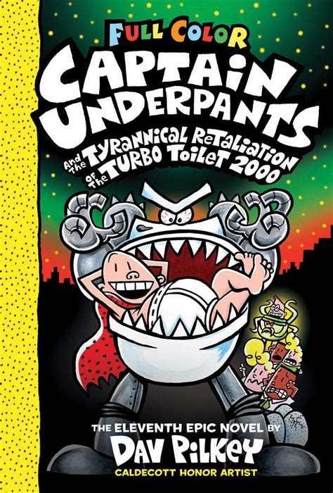 Captain Underpants Series Book 11: Captain Underpants and the Tyrannical Retaliation of the ...