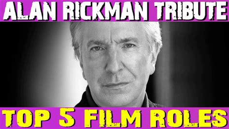 Alan Rickman Tribute: Top 5 Film Roles - YouTube