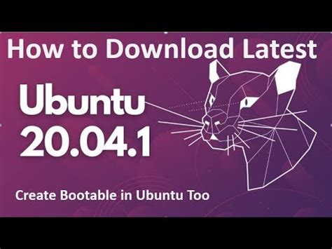 Ubuntu Download Latest Version 20.04 | Create Bootable USB in Ubuntu
