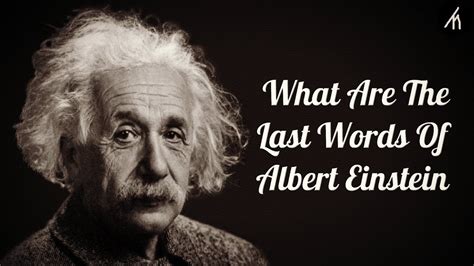 The Last Words of Albert Einstein ?? - YouTube